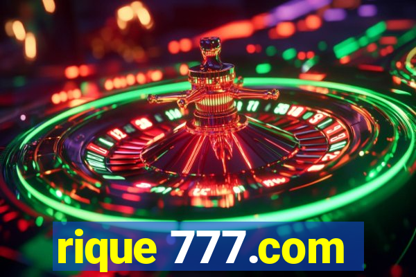 rique 777.com