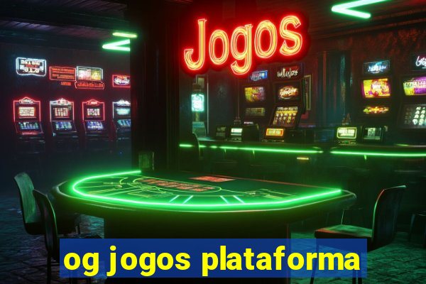 og jogos plataforma