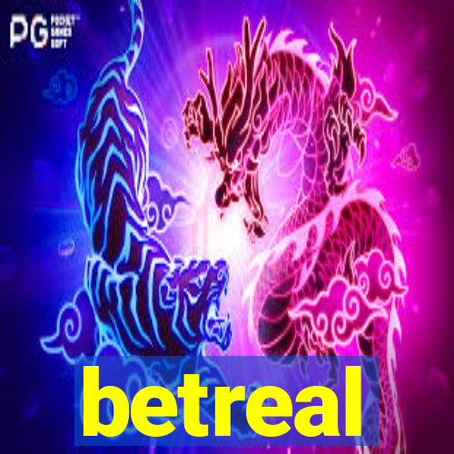 betreal