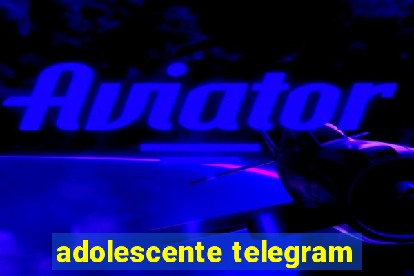 adolescente telegram