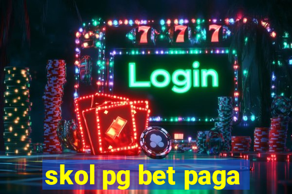 skol pg bet paga