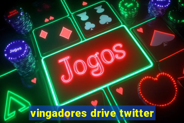 vingadores drive twitter