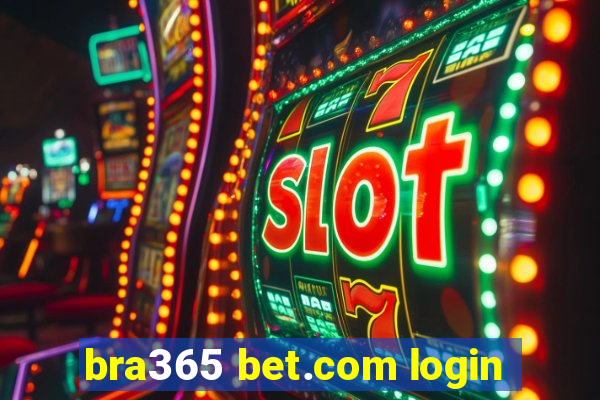 bra365 bet.com login