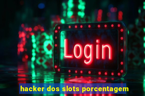 hacker dos slots porcentagem