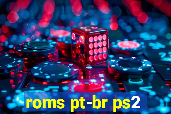 roms pt-br ps2