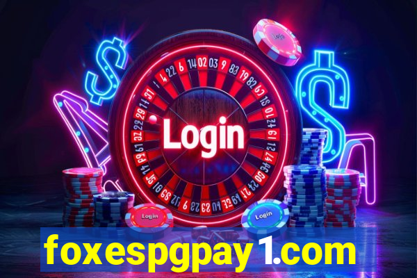 foxespgpay1.com