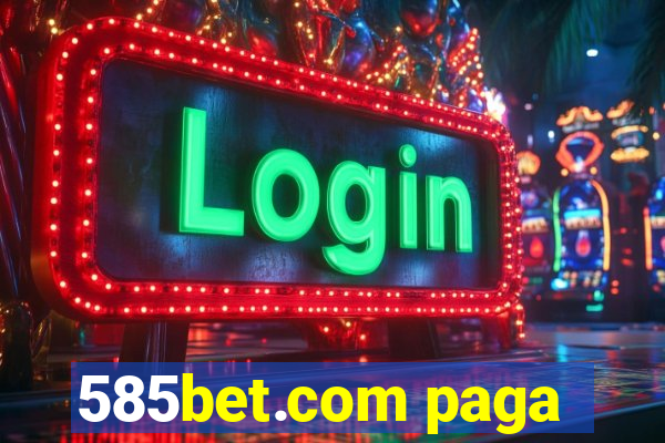 585bet.com paga