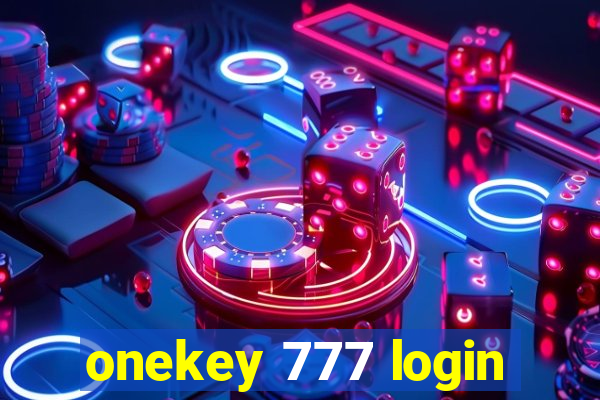 onekey 777 login