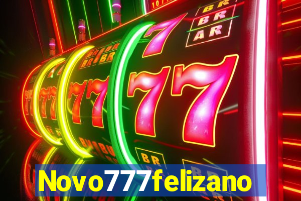 Novo777felizano