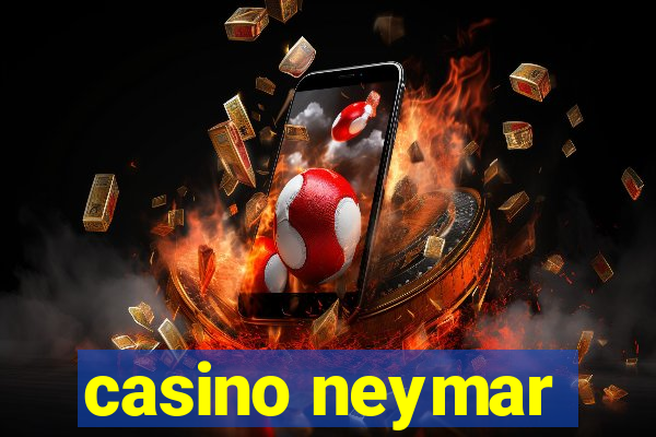 casino neymar