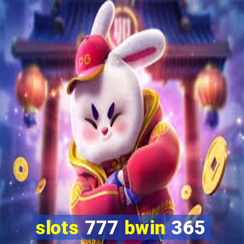 slots 777 bwin 365