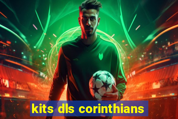 kits dls corinthians