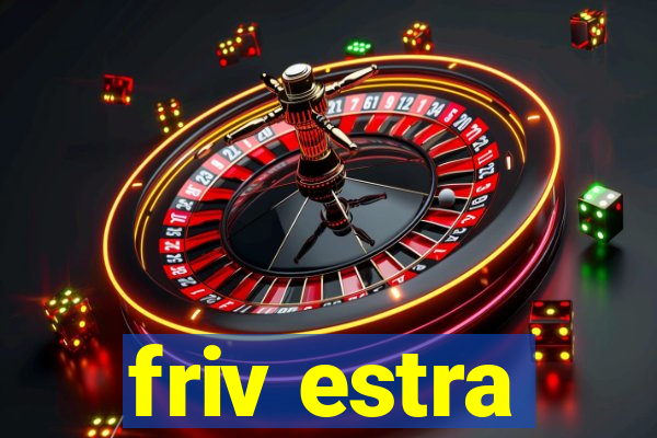 friv estra