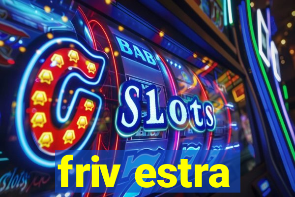 friv estra