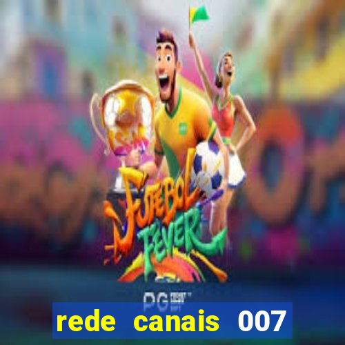 rede canais 007 cassino royale