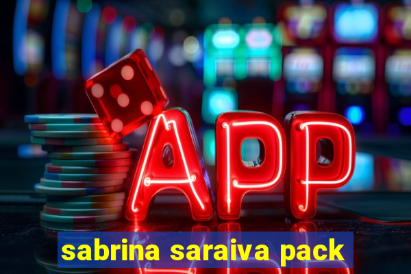 sabrina saraiva pack