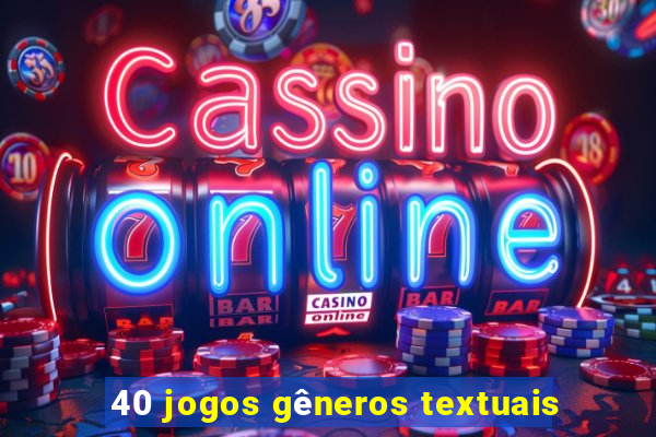 40 jogos gêneros textuais