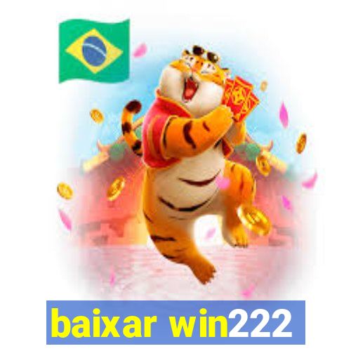 baixar win222