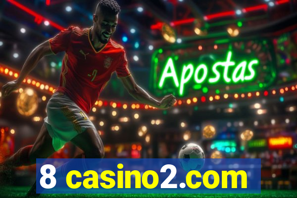 8 casino2.com