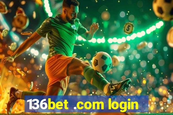 136bet .com login