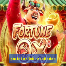 portal oclick resultados