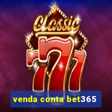 venda conta bet365