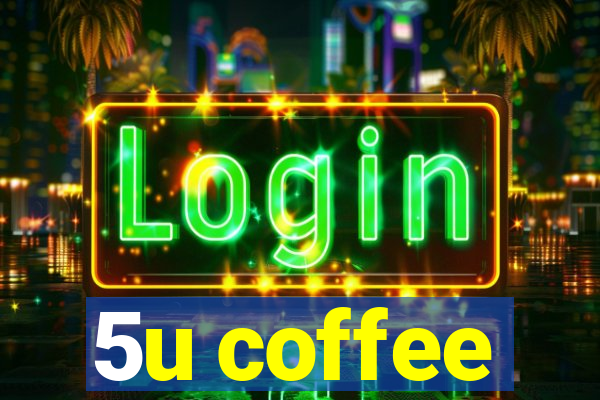 5u coffee