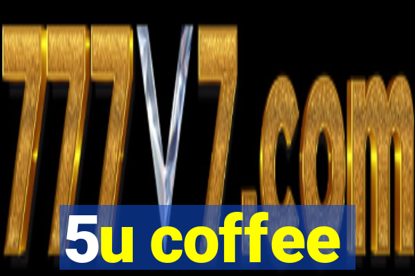 5u coffee