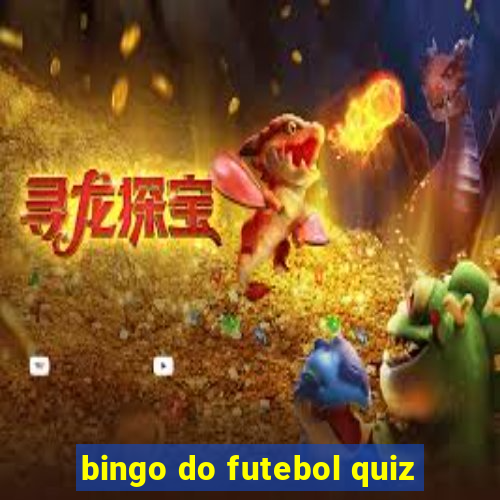 bingo do futebol quiz