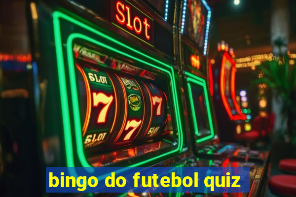 bingo do futebol quiz