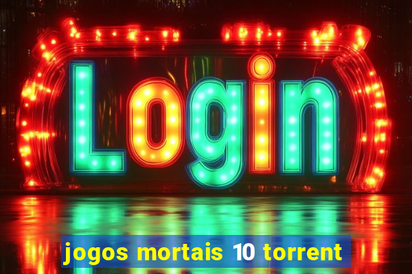 jogos mortais 10 torrent