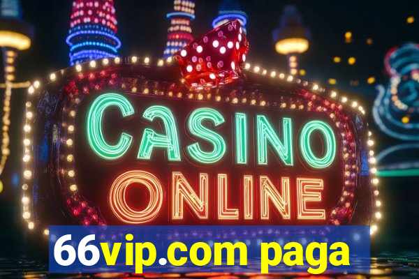 66vip.com paga