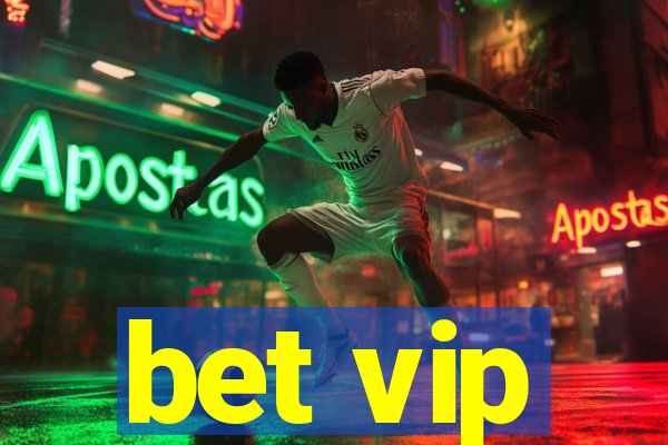 bet vip