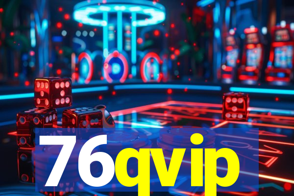 76qvip