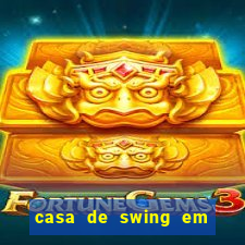 casa de swing em foz do igua莽u