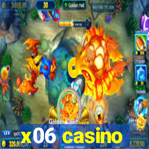 x06 casino