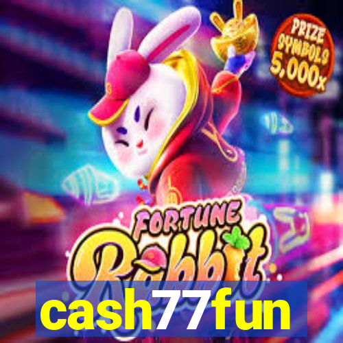 cash77fun