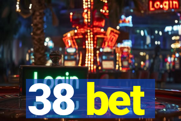 38 bet