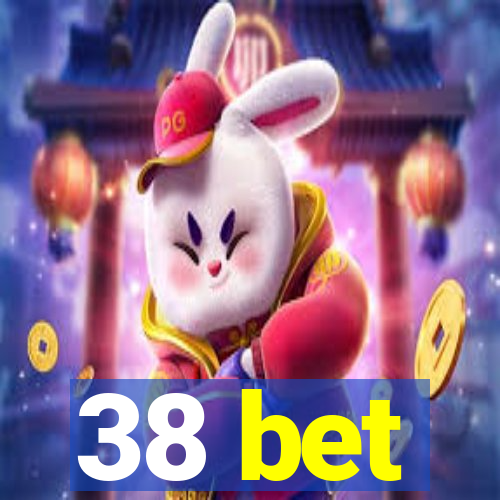 38 bet