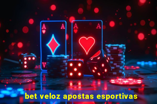 bet veloz apostas esportivas