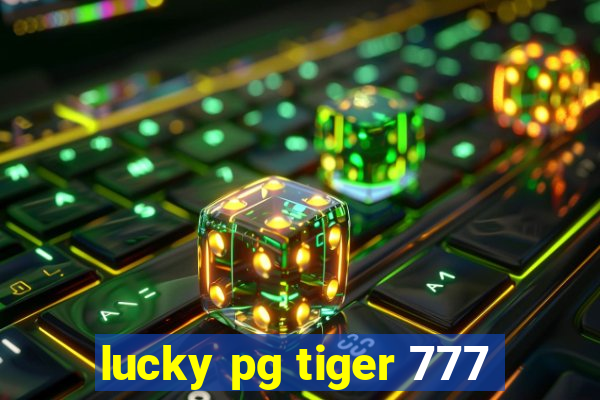 lucky pg tiger 777