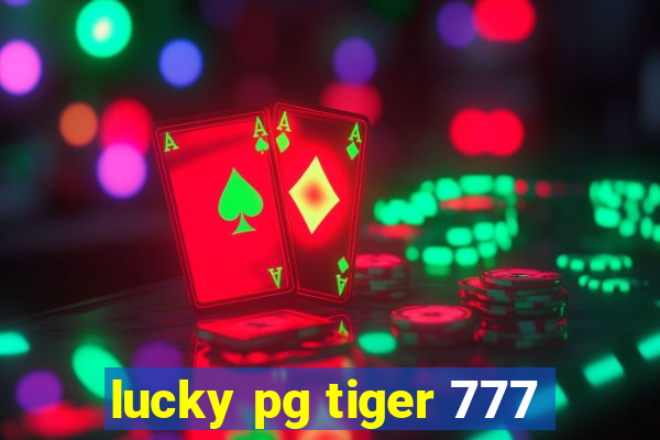 lucky pg tiger 777