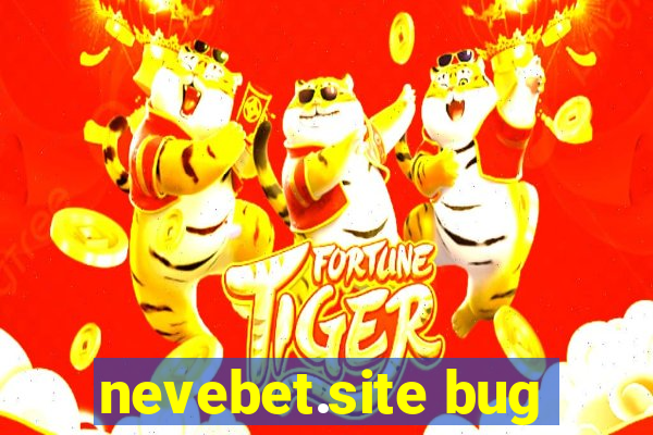 nevebet.site bug