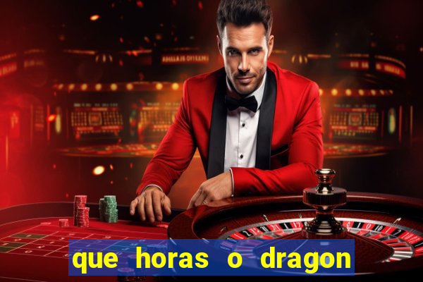 que horas o dragon fortune paga