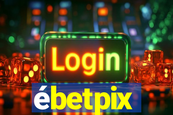 ébetpix