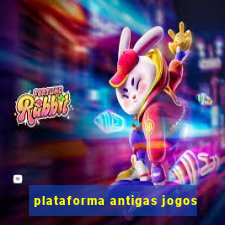 plataforma antigas jogos