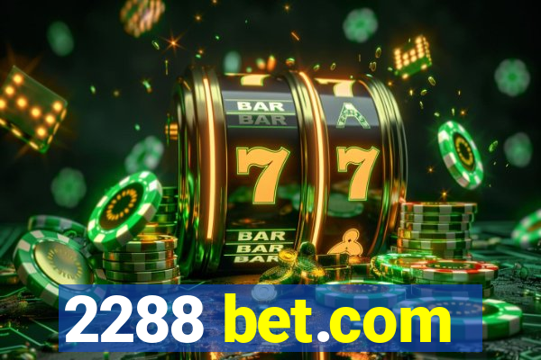 2288 bet.com