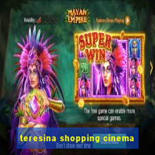 teresina shopping cinema