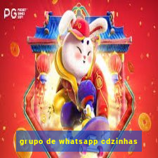 grupo de whatsapp cdzinhas