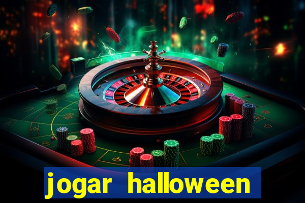 jogar halloween valendo dinheiro